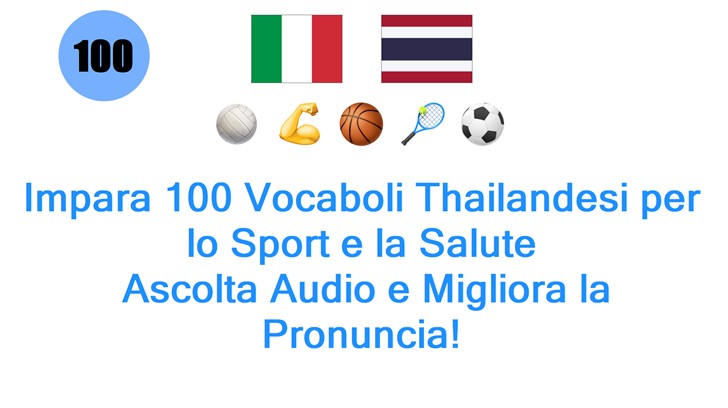 Impara 100 Vocaboli Thailandesi per lo Sport e la Salute: Ascolta Audio e Migliora la Pronuncia!